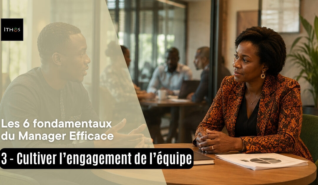 Cultiver l&rsquo;engagement de l&rsquo;équipe : ce qui distingue une équipe qui exécute d&rsquo;une équipe qui adhère